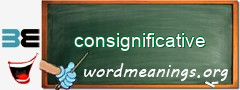 WordMeaning blackboard for consignificative